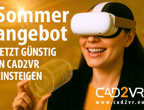CAD2VR®  – Jetzt im Sommerangebot!